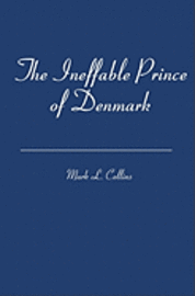 The Ineffable Prince of Denmark 1