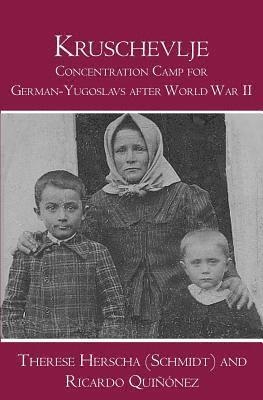 bokomslag Kruschevlje: Concentration Camp for German-Yugoslavs after World War II