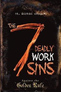 bokomslag The Seven Deadly Work Sins