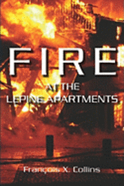 bokomslag Fire at the Lepine Apartments