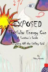 bokomslag Exposed: The Solar Energy Con