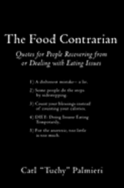 bokomslag The Food Contrarian: Quotes For People Recovering From or Dealing with Eating Issues