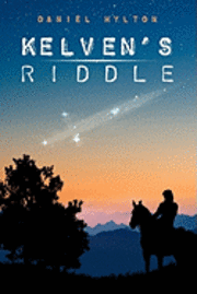 Kelven's Riddle: The Mountain at the Middle of the World 1