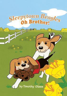 Sleepytown Beagles: Oh Brother! 1