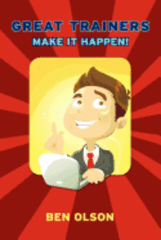 Great Trainers Make It Happen
