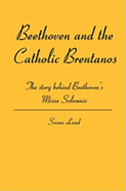 Beethoven and the Catholic Brentanos 1