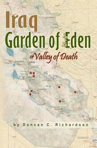 bokomslag Iraq Garden of Eden or Valley of Death