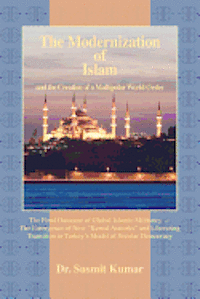 bokomslag The Modernization of Islam and the Creation of a Multipolar World Order