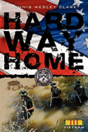 Dennis Wesley Clark - Hard Way Home, Häftad