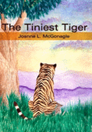 Joanne L. McGonagle - The Tiniest Tiger, Häftad