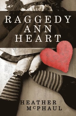 Heather McPhaul - Raggedy Ann Heart, Häftad