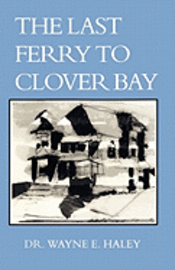 The Last Ferry To Clover Bay 1