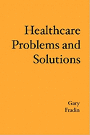 bokomslag Healthcare Problems and Solutions