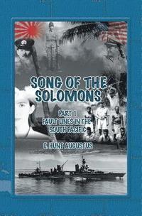 bokomslag Song of the Solomons: Faultlines in the South Pacific