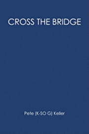 bokomslag Cross the Bridge