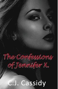 bokomslag The Confessions of Jennifer X