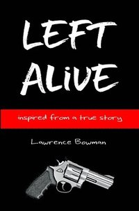 bokomslag Left Alive: inspired from a true story