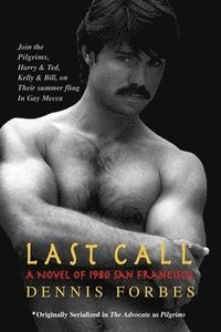 bokomslag Last Call: A Novel of 1980 San Francisco