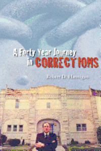 bokomslag A Forty Year Journey in Corrections