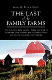 The Last of the Family Farms 1