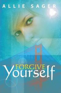 bokomslag Forgive Yourself