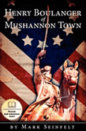 bokomslag Henry Boulanger of Mushannon Town: A Novel of the American Revolution
