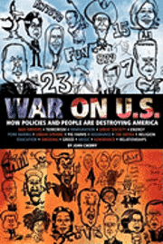 bokomslag War on U.S.: How Policies and People are Destroying America