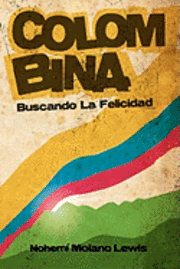 bokomslag Colombina: Buscando La Felicidad (Searching for Happiness) (Spanish First Edition)