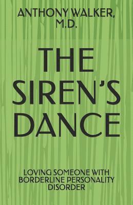 bokomslag The Siren's Dance: My Marriage to a Borderline: A Case Study