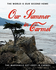 bokomslag Our Summer In Carmel