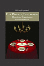 bokomslag Fun Dinners, Brainteasers: Church and Organization Fundraiser Guide