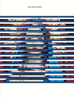 Fashion World of Jean Paul Gaultier: From the Sidewalk to the Catwalk