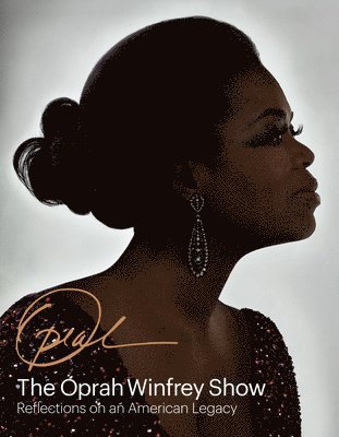 bokomslag The Oprah Winfrey Show: Reflections on an American Legacy