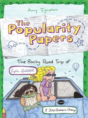 The Rocky Road Trip of Lydia Goldblatt & Julie Graham-Chang (The Popularity Papers #4) 1