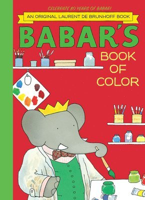 Laurent de Brunhoff, Laurent de Brunhoff - Babar's Book of Color, Inbunden