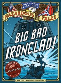 bokomslag Big Bad Ironclad! (Nathan Hale's Hazardous Tales #2)