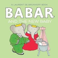 bokomslag Babar and the New Baby