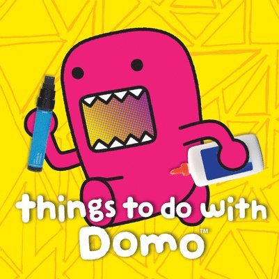 Things to Do with Domo 1
