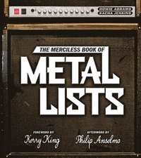 bokomslag The Merciless Book of Metal Lists