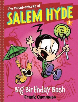 bokomslag The Misadventures of Salem Hyde: Book Two: Big Birthday Bash