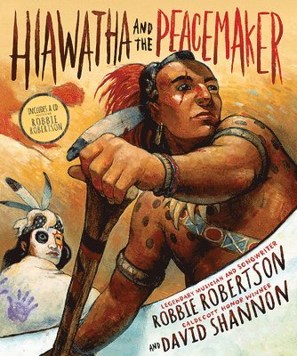 Robbie Robertson - Hiawatha and the Peacemaker, Inbunden