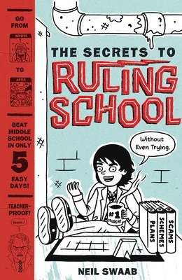 Secrets to Ruling School (Without Even Trying) (Secrets to Ruling School #1) 1