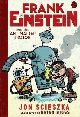 Frank Einstein and the Antimatter Motor Book 1 1