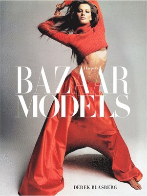 bokomslag Harper's Bazaar: Models