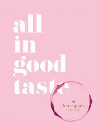 bokomslag kate spade new york: all in good taste