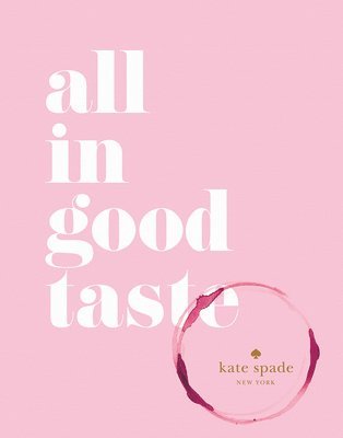 kate spade new york: all in good taste 1