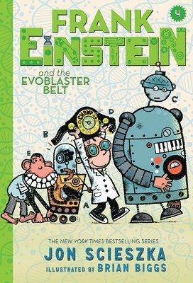 Frank Einstein and the Evoblaster Belt (Frank Einstein series #4) 1