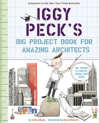 bokomslag Iggy Peck's Big Project Book for Amazing Architects