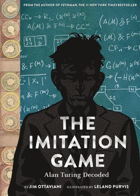 Jim Ottaviani - The Imitation Game: Alan Turing Decoded, Inbunden