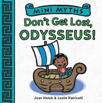 bokomslag Mini Myths: Don't Get Lost, Odysseus!